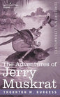 The Adventures of Jerry Muskrat - Paperback