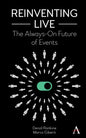 Reinventing Live: The Always-On Future of Events - Hardcover