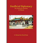 Unofficial Diplomacy: The American Institute in Taiwan: A Memoir - Hardcover