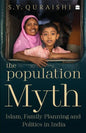 The Population Myth: Islam, Family Planning and Politics in India - Paperback