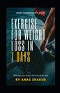 Exercise for Weight Loss in 7 Days: : Making your body clock work for you, Revving Your Fat Burn to the Max - Paperback