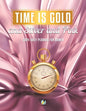 Time Is Gold and Silver and Pink: 2024 Daily Planner for Women - Paperback