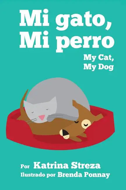 My Cat, My Dog / Mi Gato, Mi Perro - Paperback