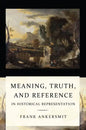 Meaning, Truth, and Reference in Historical Representation - Paperback
