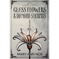 Glass Flowers and Diamond Stickpins - Paperback