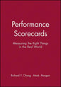 Performance Scorecards: Measuring the Right Things in the Real World - Paperback