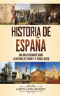 Historia de España: Una guía fascinante sobre la historia de España y el pueblo vasco - Hardcover