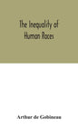 The inequality of human races - Hardcover