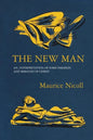 The New Man: An Interpretation of some Parables and Miracles of Christ - Paperback