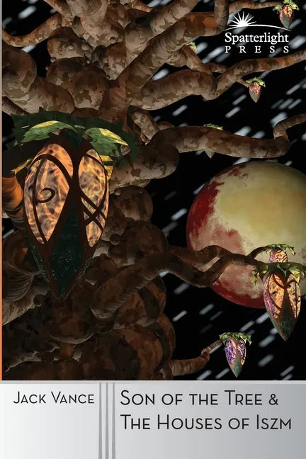 Son of the Tree and The Houses of Iszm - Paperback