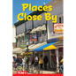 Places Close by: Level 2: Book 12 - Paperback