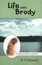 Life with Brody: A Findmysoulmate.Org Book - Paperback