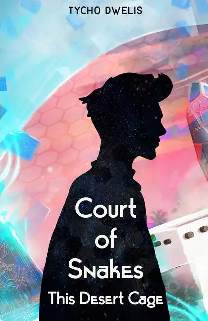 Court of Snakes: This Desert Cage - Paperback