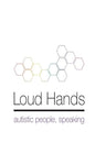 Loud Hands: Autistic People, Speaking - Paperback