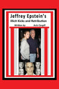Jeffrey Epstein's Illicit Kicks and Retribution - Paperback
