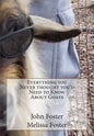 Everything you Never thought you'd Need to Know About Goats - Paperback