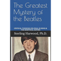 The Greatest Mystery of the Beatles: Critical Thinking on: Paul is Dead - Paperback