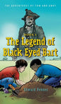 The Legend of Black Eyed Bart: The Adventures of Tom and Andy - Hardcover