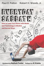 Everyday Sabbath: How to Lead Your Dance with Media and Technology in Mindful and Sacred Ways - Paperback