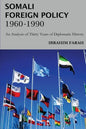 Somali Foreign Policy, 1960 - 1990: An Analysis of Thirty Years of Diplomatic History - Paperback