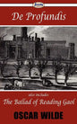 De Profundis & The Ballad of Reading Gaol - Paperback