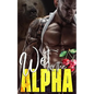 Wet for the Alpha - Paperback