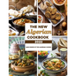 The New Algerian Cookbook 2022: Main Dishes Of The Algerian Cuisine - Paperback