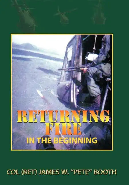 Returning Fire: In the Beginning - Hardcover