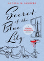 Secret of the Blue Lily - Paperback