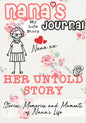 Nana's Journal - Her Untold Story: Stories, Memories and Moments of Nana's Life: A Guided Memory Journal - Paperback