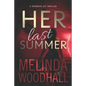 Her Last Summer: A Veronica Lee Thriller - Paperback