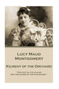 Lucy Maud Montgomery - Kilmeny of the Orchard - Paperback