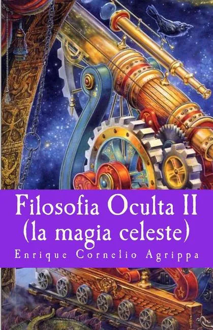 Filosofia Oculta II: la magia celeste - Paperback