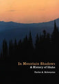 In Mountain Shadows: A History of Idaho - Paperback