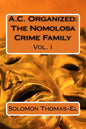 A.C. Organized: The Nomolosa Crime Family - Paperback