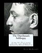 The Dutchman's Soliloquy.: A one Act Play based on the factual last words of Gangster Dutch Schultz. - Paperback