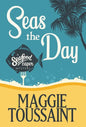 Seas the Day - Hardcover