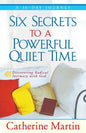 Six Secrets To A Powerful Quiet Time - Paperback