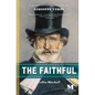 The Faithful: A Novel Based on the Life of Giuseppe Verdi - Paperback