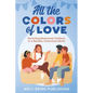All the Colors of Love: Parenting Multiracial Children in a Racially Conscious World - Paperback