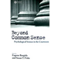 Beyond Common Sense: Psychological Science in the Courtroom - Paperback