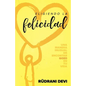 Eligiendo la felicidad (Spanish) - Paperback