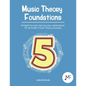 Music Theory Foundations: Grade 5 - Straight forward, step-by-step, explanations for all Grade 5 music theory concepts - Paperback