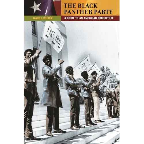 The Black Panther Party: A Guide to an American Subculture - Hardcover