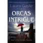 Orcas Intrigue - Paperback