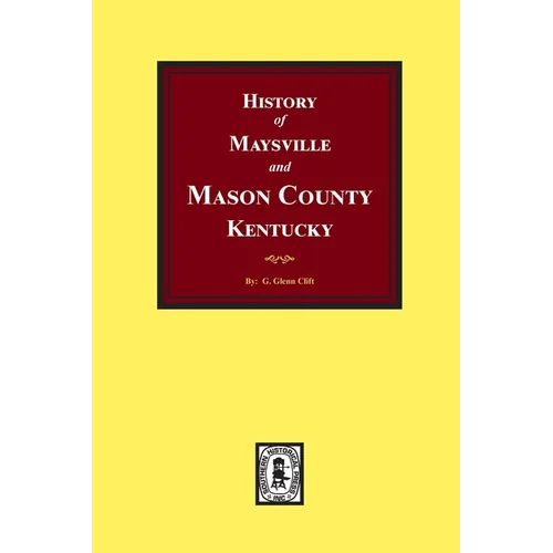 History of Maysville and Mason County, Kentucky - Paperback