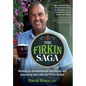 The Firkin Saga: Brewing up entrepreneurial adventures and pioneering tales with the Prince of Ales - Hardcover
