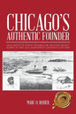 Chicago's Authentic Founder: Jean Baptiste Point Dusable or Haitian Secret Agent in the Old Northwest Outpost 1745-1818 - Paperback