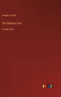 The Shadow Line: in large print - Hardcover