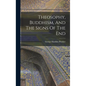 Theosophy, Buddhism, And The Signs Of The End - Hardcover